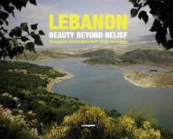 Lebanon: Beauty Beyond Belief 9953023506 Book Cover