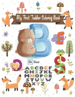 My First Toddler Coloring Book: An Activity Book for Toddlers and Preschool Kids to Learn the English Alphabet Letters from A to Z 1653347880 Book Cover