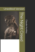 The Night Creed: Unedited Version B0FVWX2R17 Book Cover