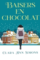 Baisers en chocolat (French Edition) B0CP5L9WCC Book Cover
