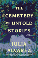 The Cemetery of Untold Stories: A Novel 1643753843 Book Cover