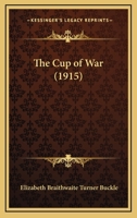 The Cup Of War 114601337X Book Cover