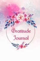 Gratitude Journal: Personalized gratitude journal, Happiness Journal, Book for mindfulness reflection thanksgiving, Great self care gift or for him or her. (Flower Design) 1690962496 Book Cover