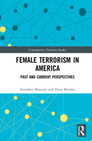 Female Terrorism in America: Past and Current Perspectives 036750667X Book Cover