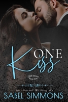 One Kiss: A Small Town Billionaire Romance (One Series) B0FM7GY7LX Book Cover