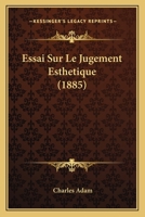 Essai Sur Le Jugement Esthetique (1885) 1166751449 Book Cover