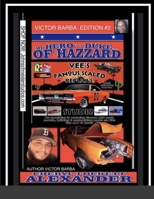 My Hero Is a Duke...of Hazzard Victor Barba Edition #2 1312813083 Book Cover