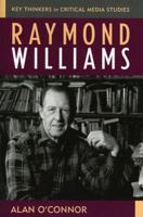 Raymond Williams (Critical Media Studies) 0742535509 Book Cover