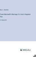 Frank Merriwell's Marriage; Or, Inza's Happiest Day: in large print 3387082347 Book Cover