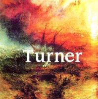 Turner: 1775 - 1851 (Mega Squares) 1840137452 Book Cover