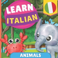 Learn italian - Animals: Picture book for bilingual kids - English / Italian - with pronunciations 2384570803 Book Cover