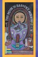 The Moon in Habock's Mirror 1479730653 Book Cover