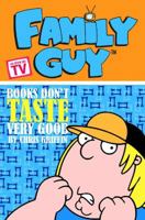 Family Guy Book 3: Books Don't Taste Very Good 1932796630 Book Cover