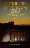 Hour of the Dawn: The Life of the Bab 085398252X Book Cover