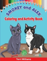 Smokey and Alex Coloring and Activity Book 1734154489 Book Cover