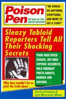 Poison Pen: The True Confessions of Two Tabloid Reporters 0787109169 Book Cover
