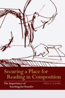 Securing a Place for Reading in Composition 0874219590 Book Cover