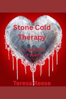 Stone Cold Therapy: a collection of poetry B0GFTLNLSV Book Cover