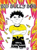Big Bully Bob 162746767X Book Cover