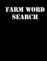Farm word search: large print puzzle book.8,5x11, matte cover,39 animals Activity Puzzle Book for kids ages 6-8 and Book for adults also, with solution 1679072048 Book Cover