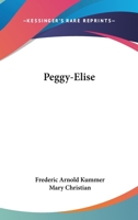 Peggy-Elise 1432697994 Book Cover