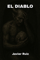 EL DIABLO (Spanish Edition) B0FQQC58YW Book Cover