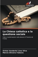 La Chiesa cattolica e la questione sociale 6207346858 Book Cover