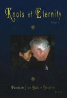 Knots of Eternity: Paradoxes from Dadi to Daughter Volume 1 (Paradoxes from Dadi to Daughter) (Paradoxes from Dadi to Daughter) 0973443936 Book Cover