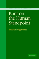 Kant on the Human Standpoint 0521112184 Book Cover