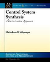 Control Systems Synthesis: A Factorization Approach, Part I 303100700X Book Cover