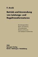 Betrieb Und Anwendung Von Leistungs- Und Regeltransformatoren 3642926150 Book Cover