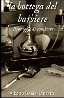 La bottega del barbiere: Il coraggio di cambiare (Italian Edition) B0DTJ38PW9 Book Cover