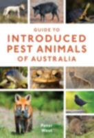Guide to Introduced Pest Animals of Australia 1486305679 Book Cover