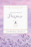 Becoming A Woman Of Purpose 1576838315 Book Cover