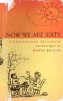 Now We Are Sixty 0719559790 Book Cover