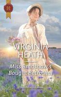 Miss Bradshaw's Bought Betrothal 0373299184 Book Cover