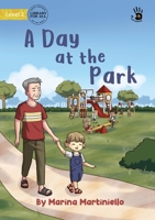 A Day at the Park 1922951978 Book Cover
