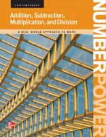 Contemporary Number Power, Vol. 1: Addition, Subtraction, Multiplication, and Division: A Real World Approach to Math, Student Edition 0076577945 Book Cover