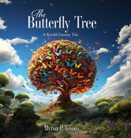 The Butterfly Tree: A Retold Fantasy Tale 1662891865 Book Cover