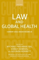 Current Legal Issues, Volume 16: Law and Global Health 0199688990 Book Cover