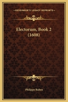 Electorum, Book 2 (1608) 1104738899 Book Cover