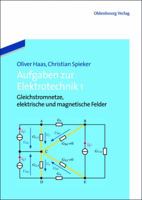 Aufgaben Zur Elektrotechnik 1: Gleichstromnetze, Elektrische Und Magnetische Felder 3486716808 Book Cover