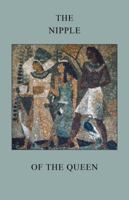 The Nipple of the Queen 149172112X Book Cover