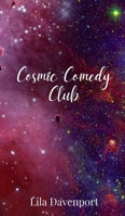 Cosmic Comedy Club 1805677748 Book Cover
