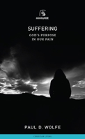 Suffering: God's Purpose in Our Pain 180040364X Book Cover