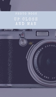 Up close and Man 0464167353 Book Cover