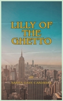 Lilly of the Ghetto B0FH1K55MS Book Cover