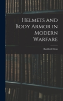 Helmets and Body Armor in Modern Warfare 1015494870 Book Cover