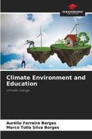 Climate Environment and Education 6208902460 Book Cover