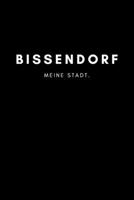 Bissendorf: Notizbuch 120 Seiten DIN A5 (6x9 Zoll) Punktraster, Punktiert, Dotted Notizen, Termine, Ideen, Skizzen, Planer, Tagebuch, Organisation Deine Stadt, Dorf, Region, Liebe und Heimat 1706991398 Book Cover